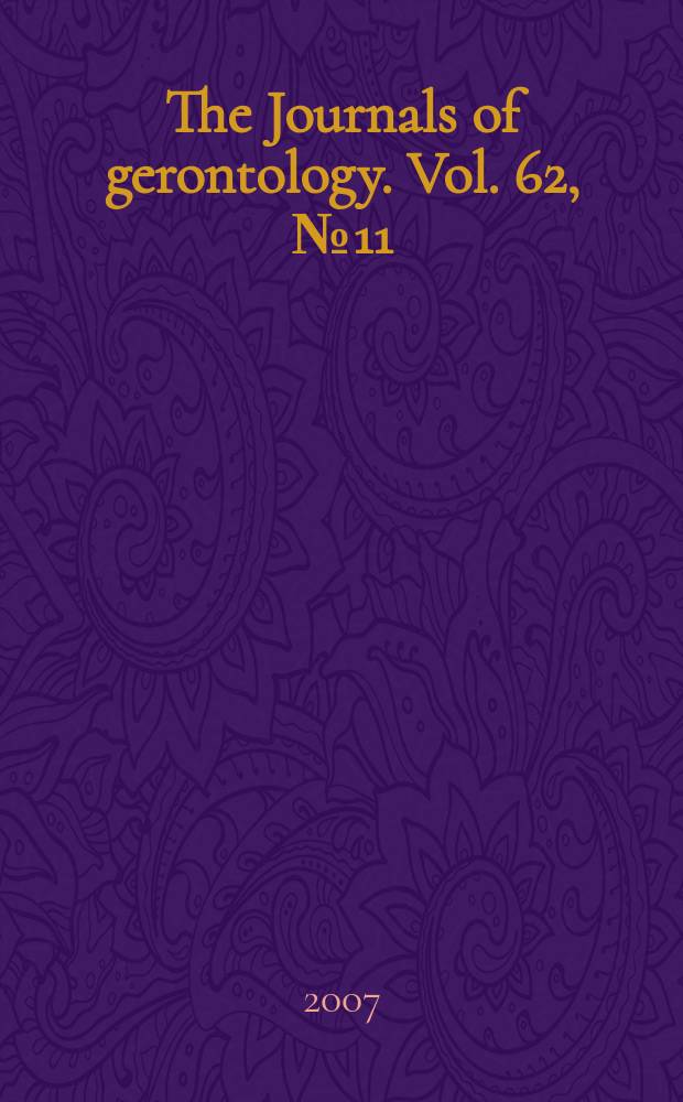 The Journals of gerontology. Vol. 62, № 11