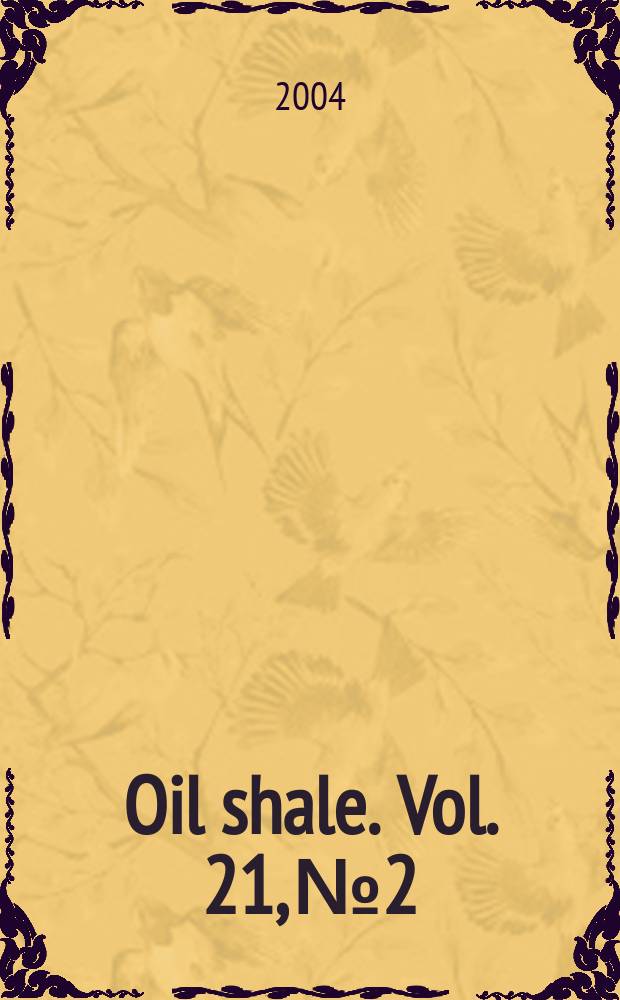 Oil shale. Vol. 21, № 2