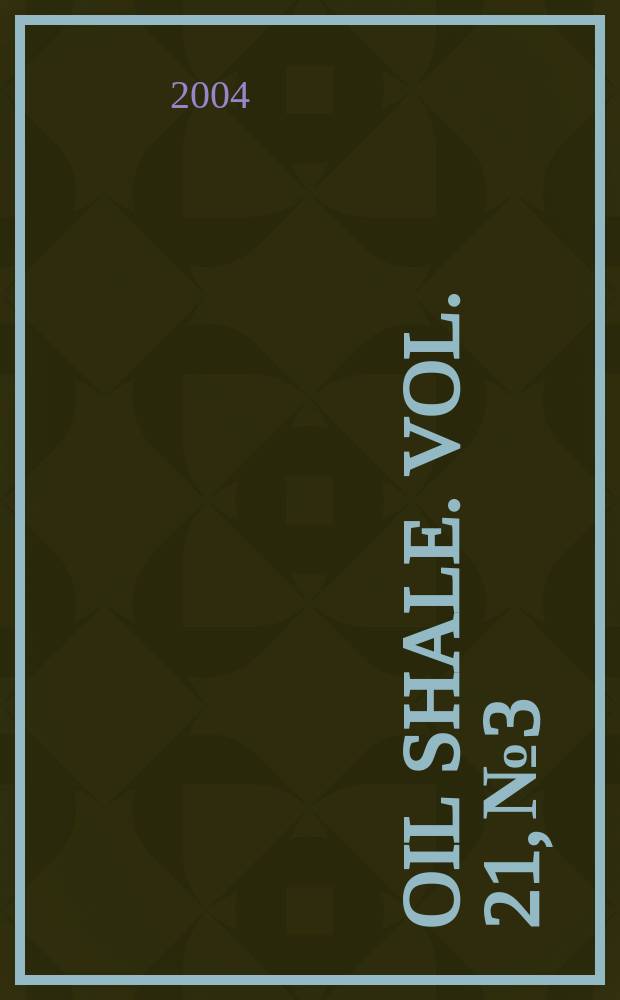 Oil shale. Vol. 21, № 3