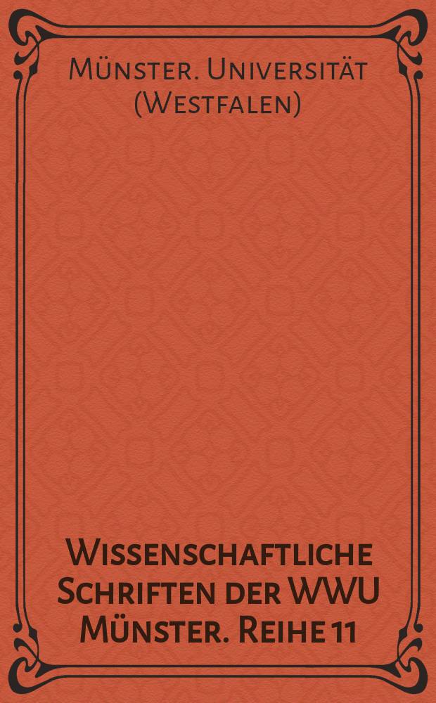 Wissenschaftliche Schriften der WWU Münster. Reihe 11 = Научные труды Вестфальского университета