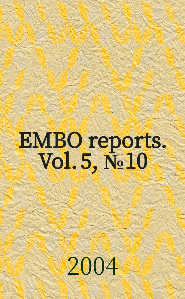 EMBO reports. Vol. 5, № 10