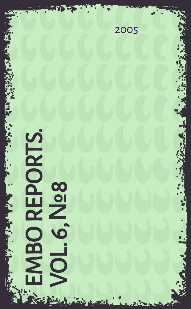 EMBO reports. Vol. 6, № 8