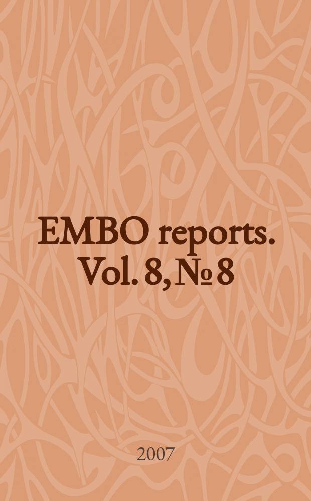 EMBO reports. Vol. 8, № 8