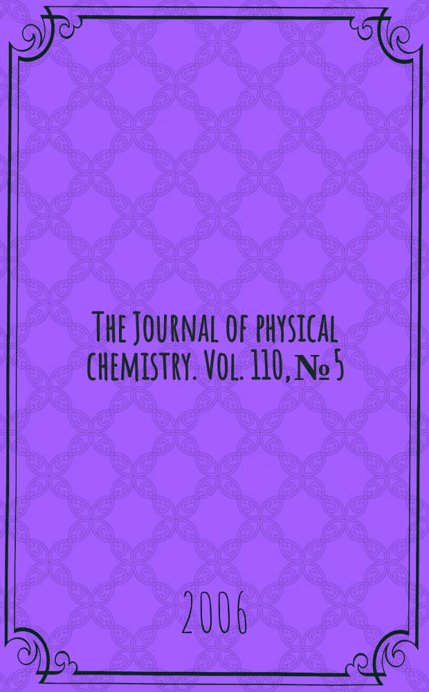 The Journal of physical chemistry. Vol. 110, № 5