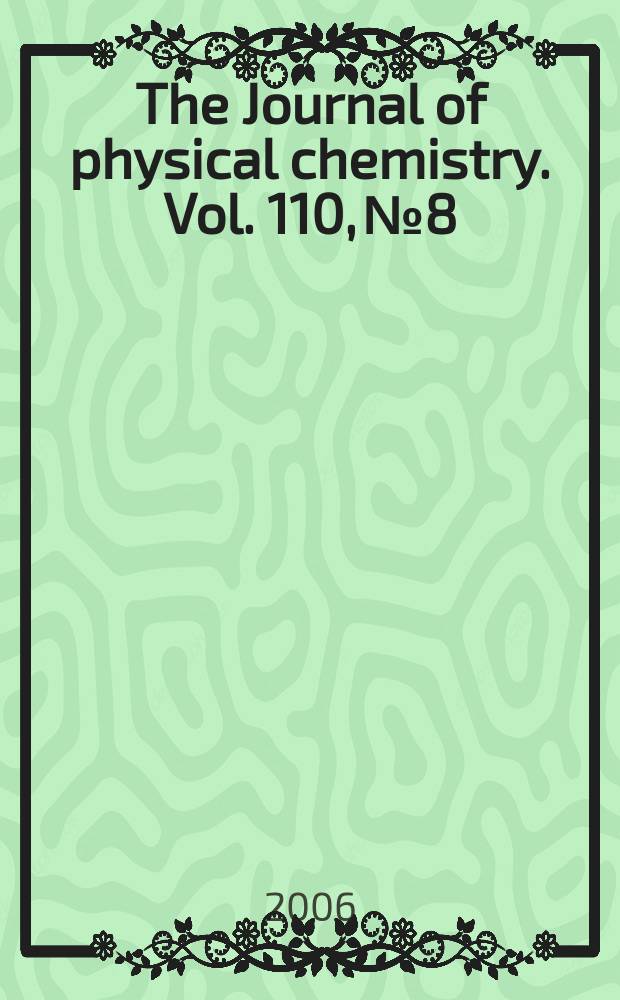 The Journal of physical chemistry. Vol. 110, № 8
