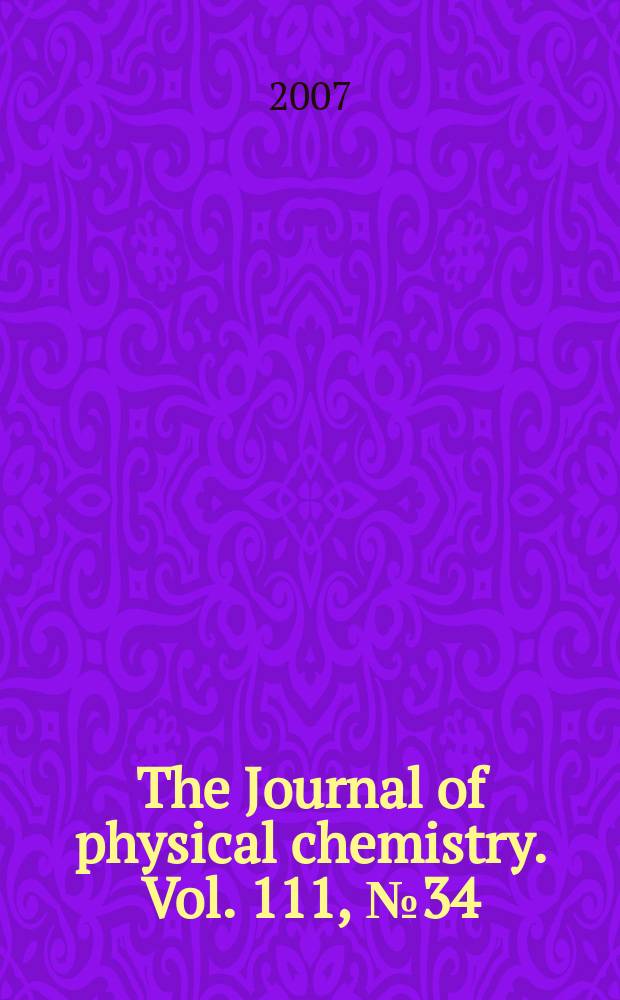 The Journal of physical chemistry. Vol. 111, № 34