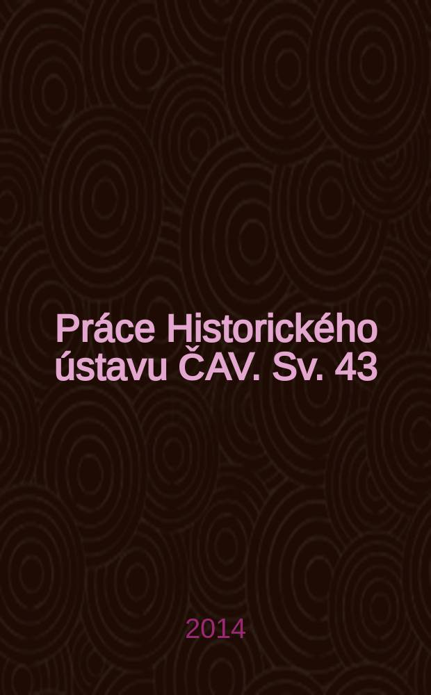 Pr&aacute;ce Historick&eacute;ho &uacute;stavu ČAV. Sv. 43 : Česk&eacute; země v 19. stolet&iacute; = Чешские земли в 19 в.: общественные метаморфозы в эпоху модерна