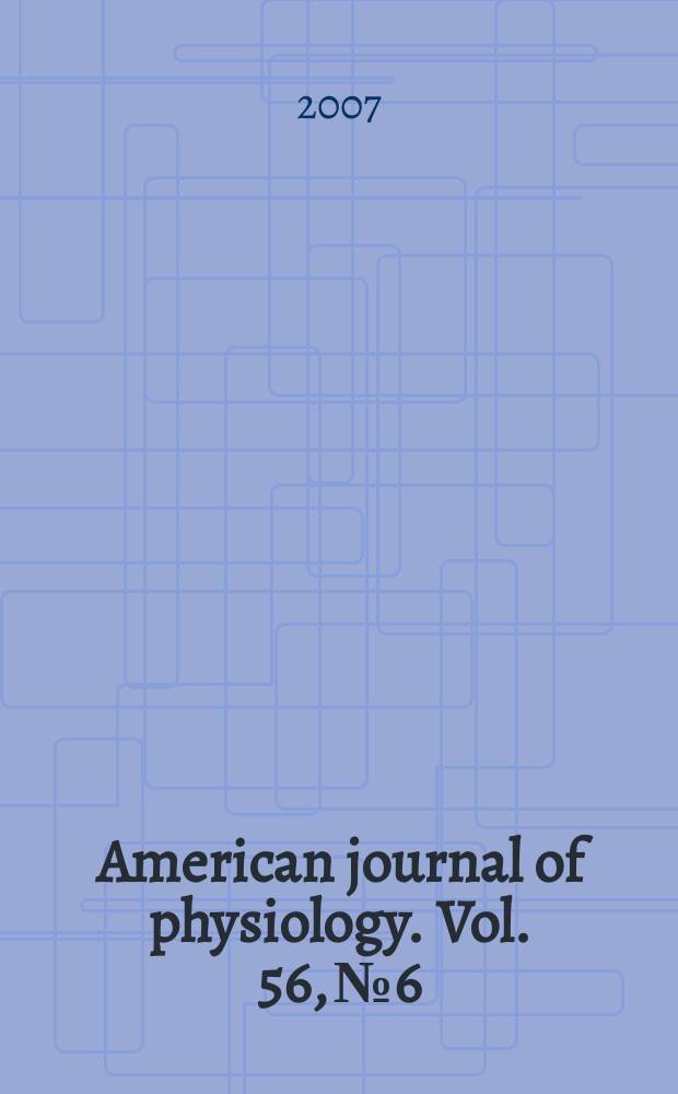 American journal of physiology. Vol. 56, №6