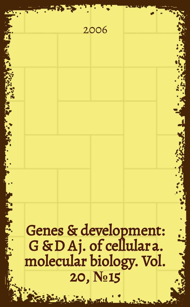 Genes & development : G & D A j. of cellular a. molecular biology. Vol. 20, № 15