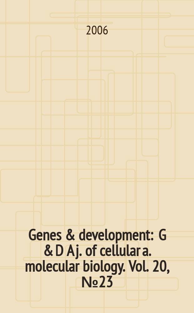 Genes & development : G & D A j. of cellular a. molecular biology. Vol. 20, № 23