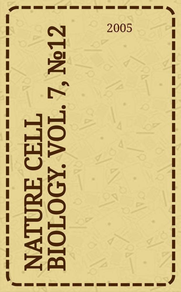 Nature cell biology. Vol. 7, № 12