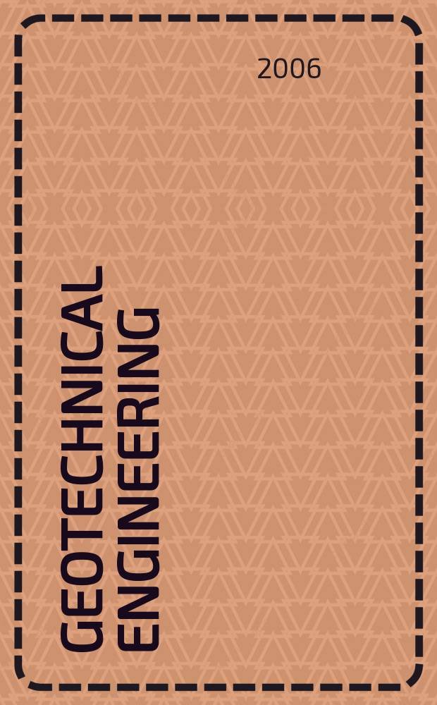 Geotechnical engineering : Proc. of the Institution of civil engineers. Vol.159, Iss.3