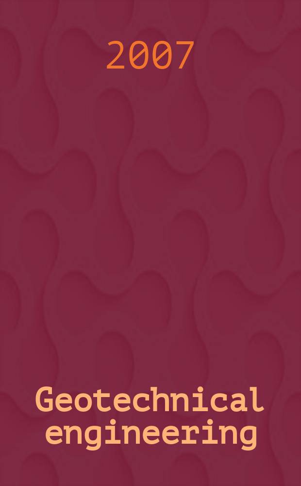 Geotechnical engineering : Proc. of the Institution of civil engineers. Vol.160, Iss.2