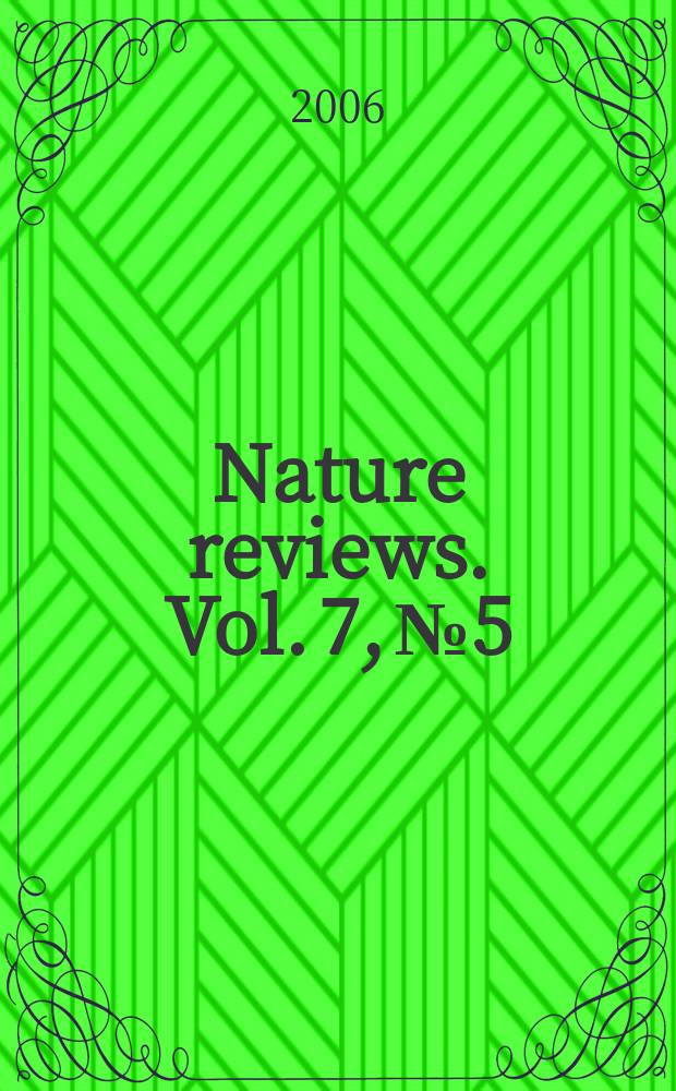 Nature reviews. Vol. 7, № 5