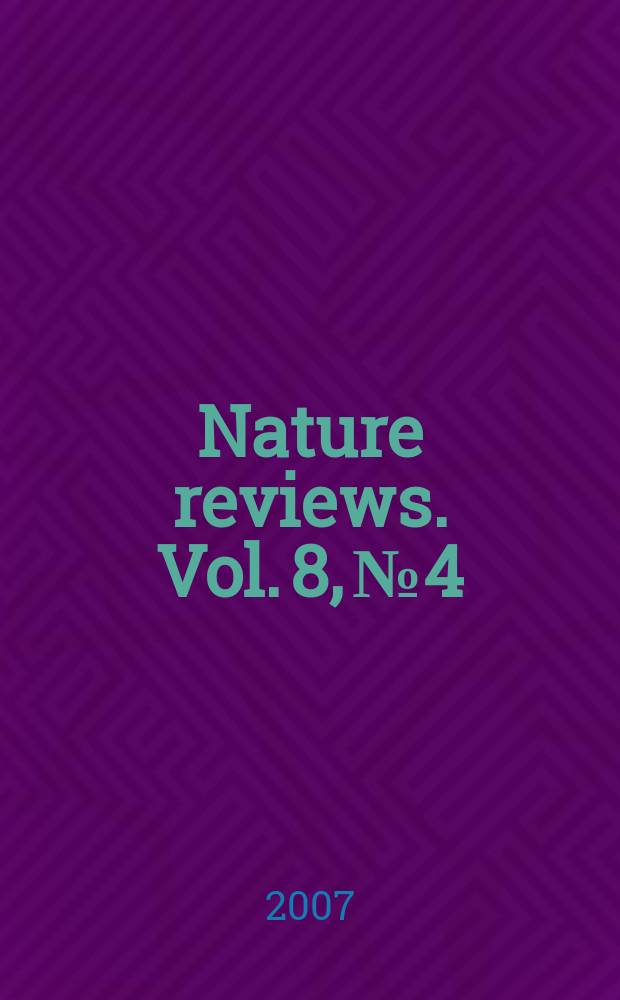 Nature reviews. Vol. 8, № 4