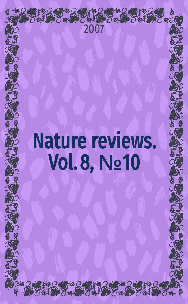 Nature reviews. Vol. 8, № 10