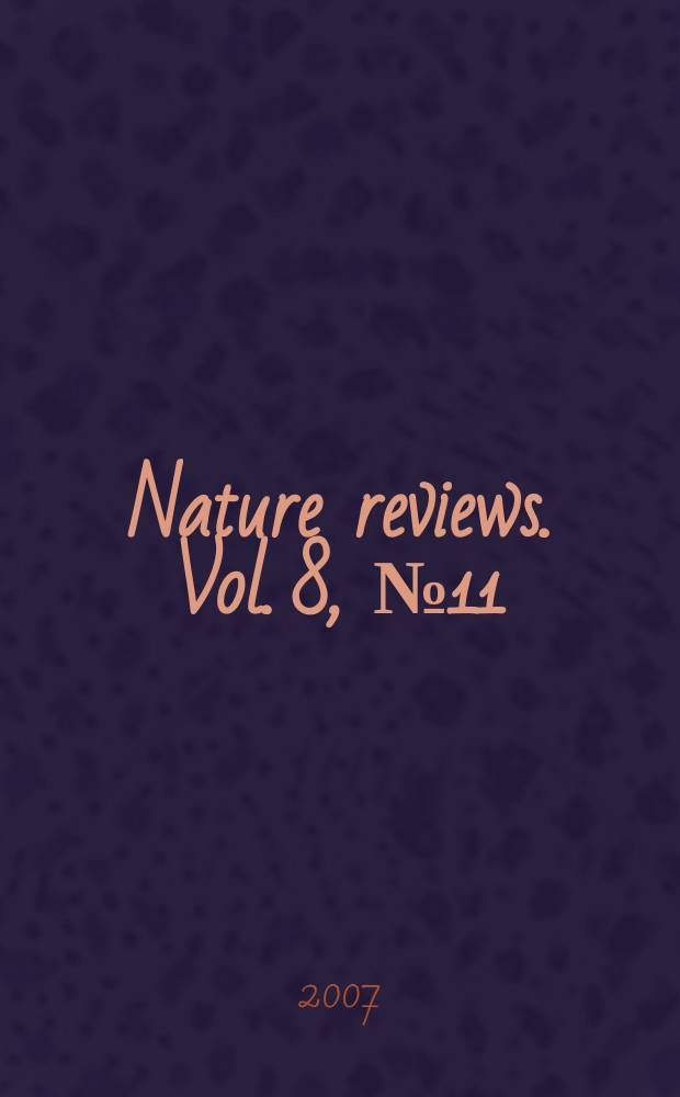 Nature reviews. Vol. 8, № 11