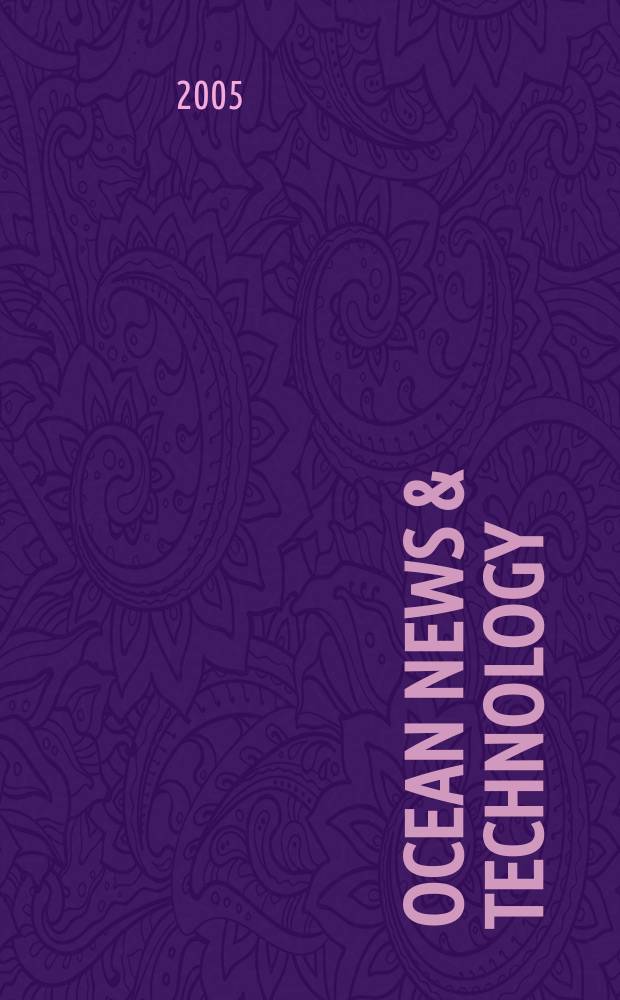 Ocean news & technology : ON&T News for the ocean industry. Vol. 11, iss. 4