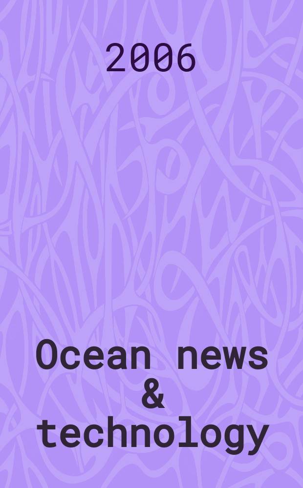 Ocean news & technology : ON&T News for the ocean industry. Vol. 12, iss. 5
