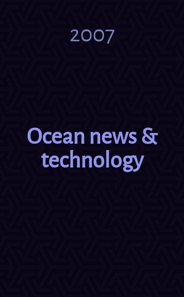 Ocean news & technology : ON&T News for the ocean industry. Vol. 13, iss. 8