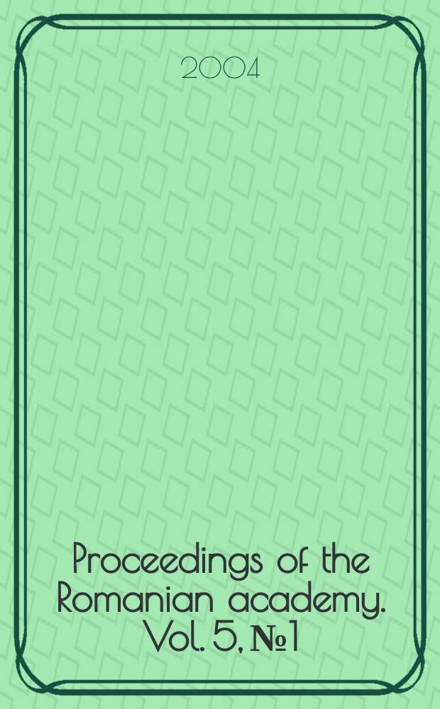 Proceedings of the Romanian academy. Vol. 5, № 1