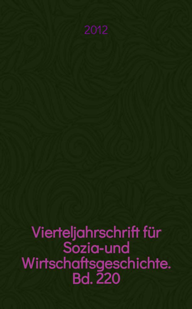 Vierteljahrschrift für Sozial- und Wirtschaftsgeschichte. Bd. 220 : Kleinstadtgesellschaft(en) = Общество маленького города: жизненное пространство мужчин и женщин в Эммендингене 18 в.