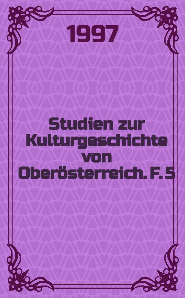 Studien zur Kulturgeschichte von Oberösterreich. F. 5 : Münzen und Geldersatzmittel = Монеты и денежные заменители
