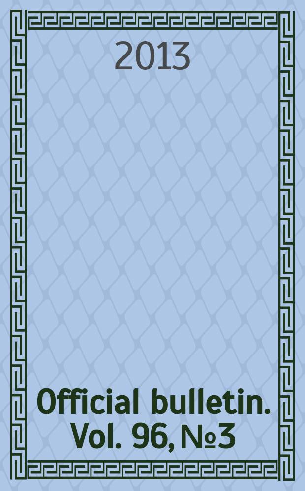 Official bulletin. Vol. 96, № 3