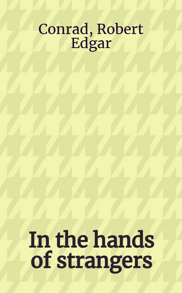 In the hands of strangers : readings on foreign and domestic slave trading and the crisis of the Union = В руках незнакомцев: чтения об иностранной и отечественной торговле и кризисе