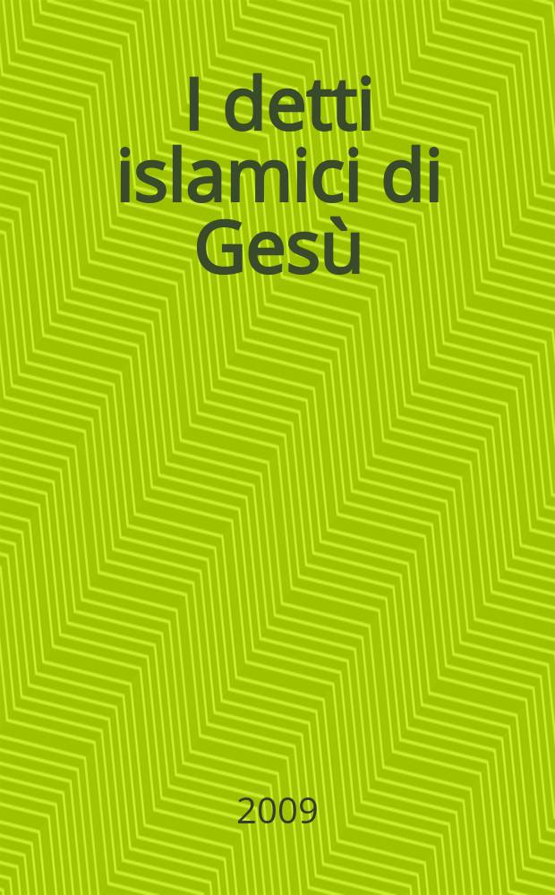 I detti islamici di Gesù = Образ Иисуса в исламе