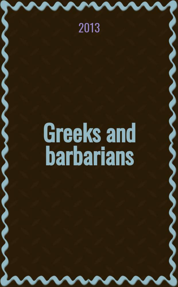Greeks and barbarians = Греки и варвары