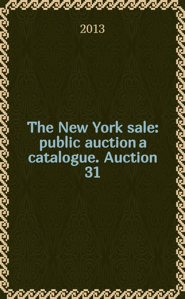 The New York sale : [public auction a catalogue. Auction 31 : [Russian coins, orders and medals] = [Русские монеты, ордена и медали]