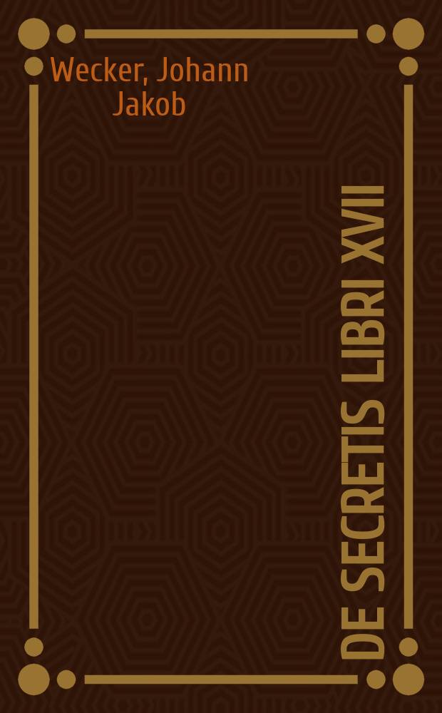 [De secretis libri XVII