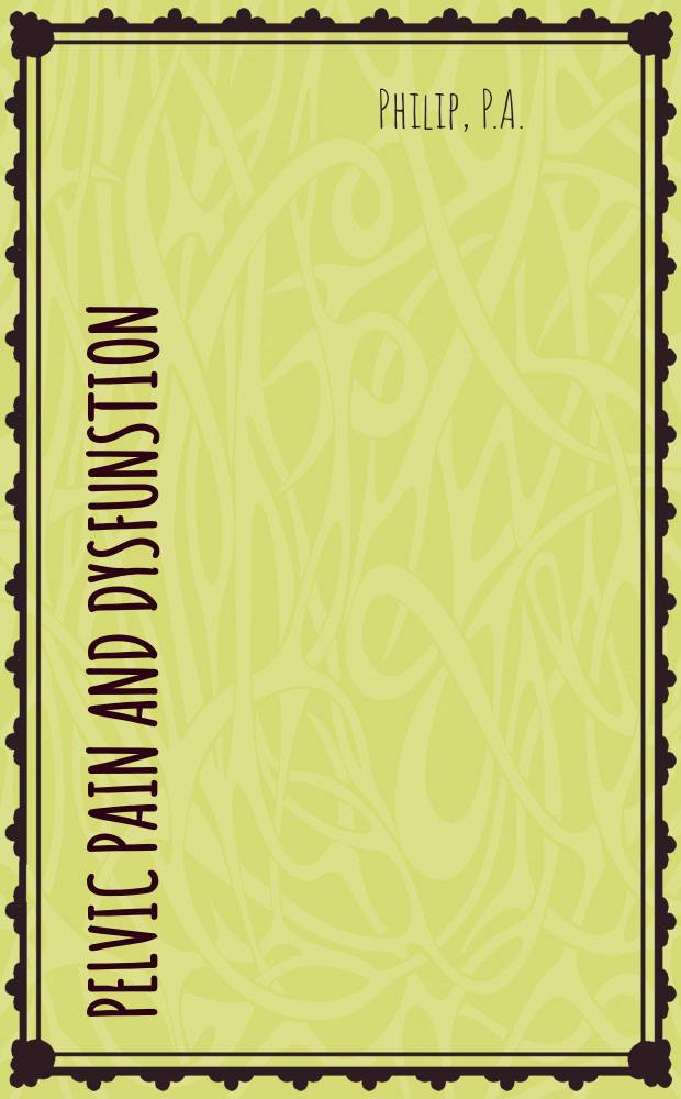 Pelvic pain and dysfunstion