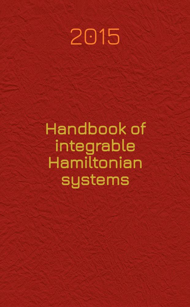 Handbook of integrable Hamiltonian systems = Лекции по интегрируемым Гамильтоновым системам