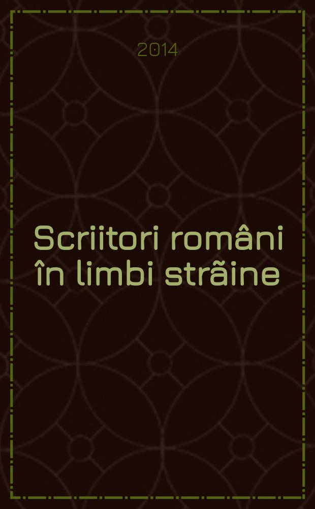 Scriitori români în limbi strãine : ghid bibliografic de literatură română = Румынские писатели на иностранных языках