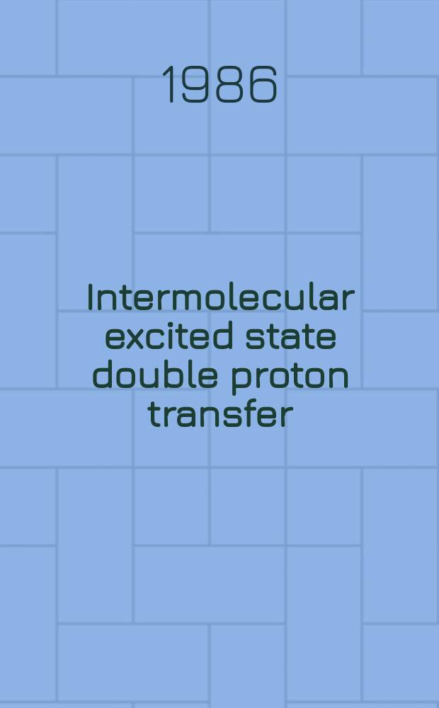Intermolecular excited state double proton transfer