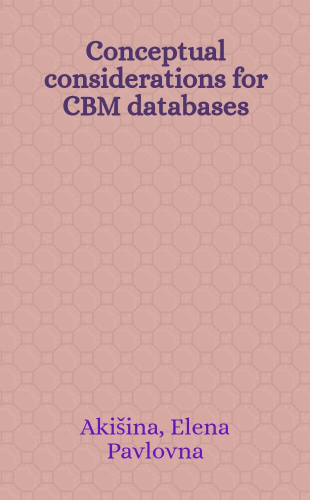 Conceptual considerations for CBM databases = Концепция баз данных эксперимента CBM