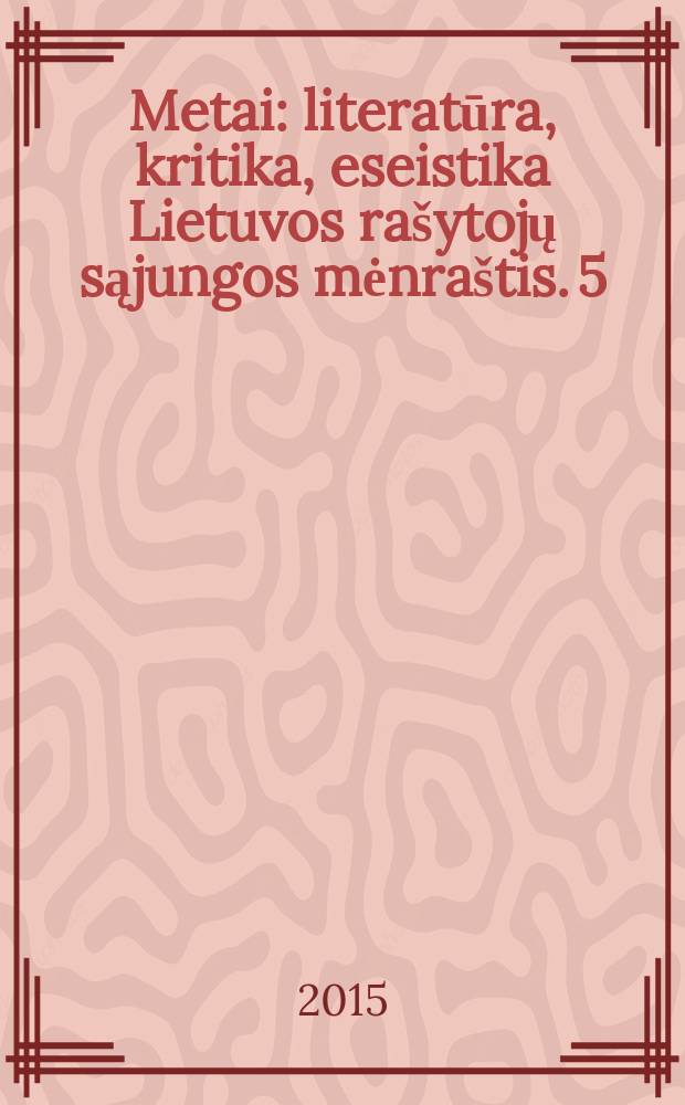 Metai : literatūra, kritika, eseistika Lietuvos rašytojų sąjungos mėnraštis. 5/6