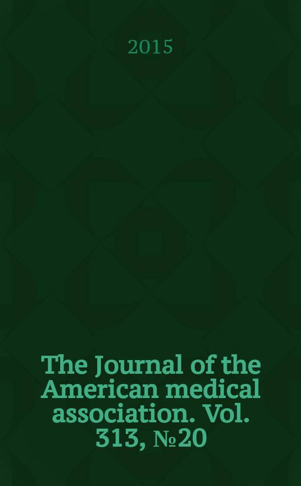 The Journal of the American medical association. Vol. 313, № 20