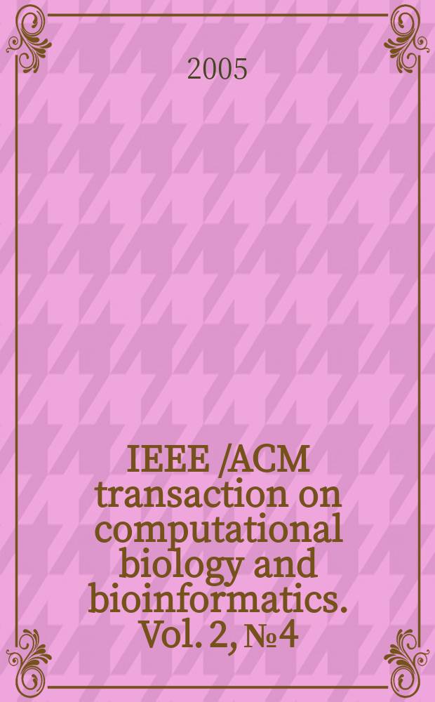 IEEE /ACM transaction on computational biology and bioinformatics. Vol. 2, № 4