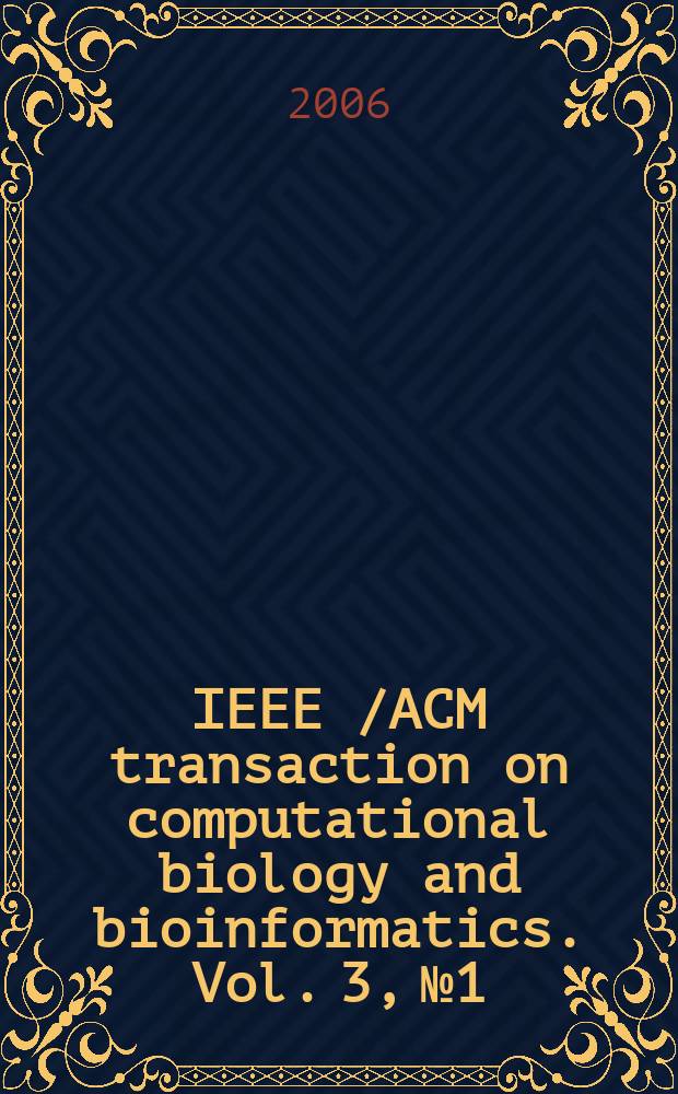 IEEE /ACM transaction on computational biology and bioinformatics. Vol. 3, № 1