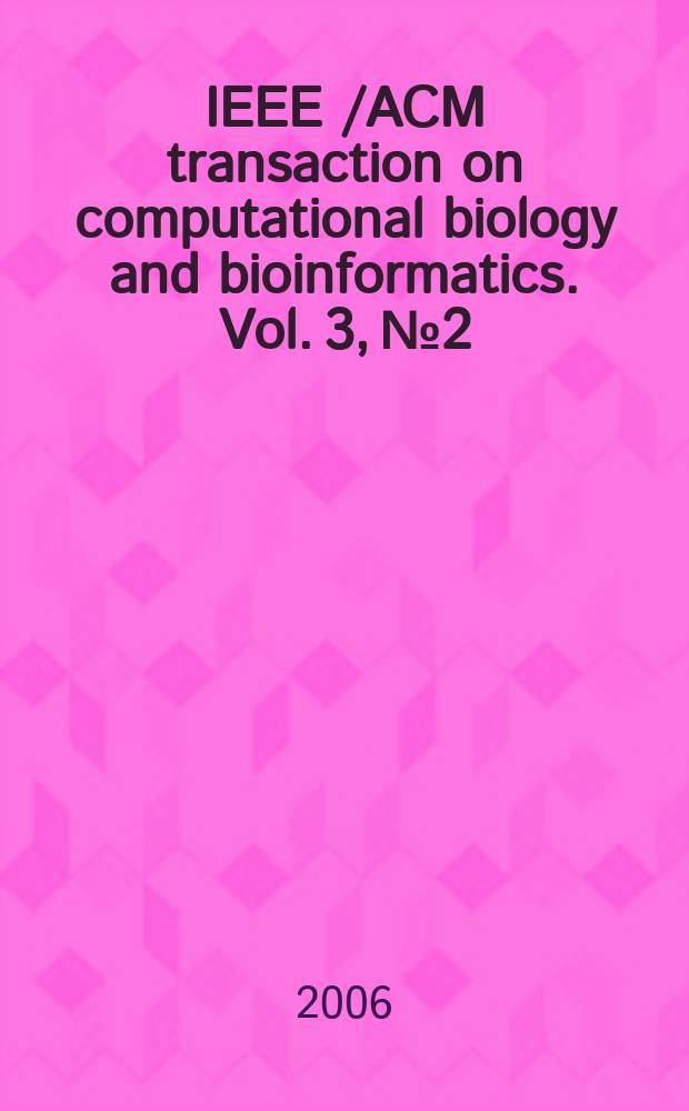 IEEE /ACM transaction on computational biology and bioinformatics. Vol. 3, № 2