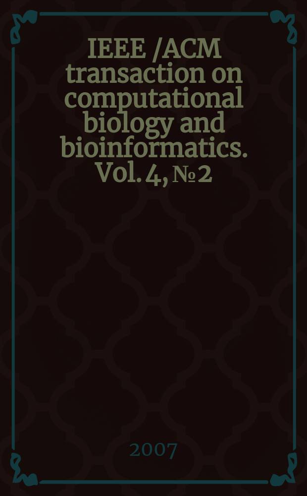 IEEE /ACM transaction on computational biology and bioinformatics. Vol. 4, № 2