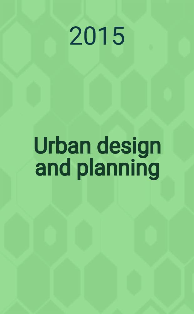 Urban design and planning : proceedings of the Institution of civil engineers. Vol. 168, iss. 3