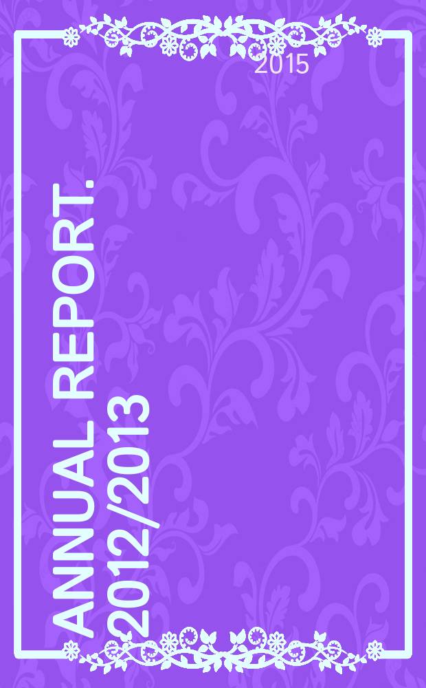 Annual report. 2012/2013