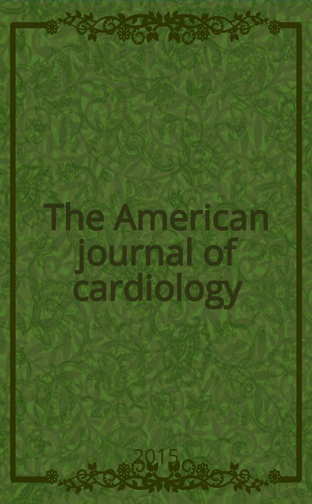 The American journal of cardiology : Official journal of the American college of cardiology A publication of the Yorke group. Vol. 115, № 5