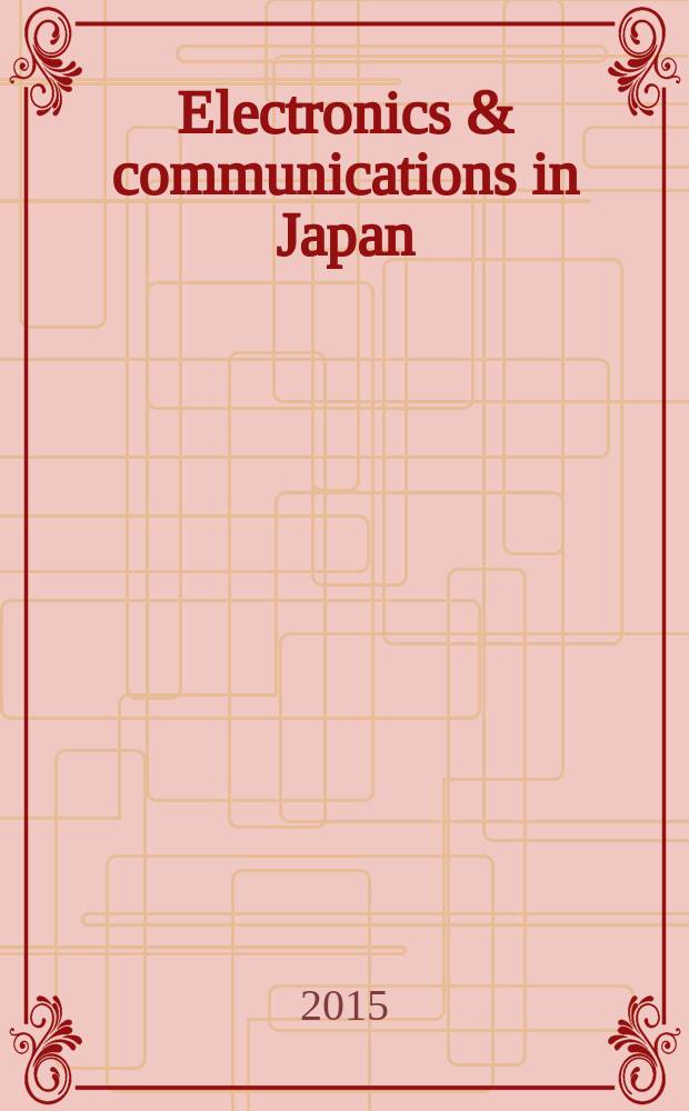 Electronics & communications in Japan : A transl. of Denshi Tsushin Gakkai Ronbunshi (Transactions of the Inst. of electronics a. communication engineers of Japan). Vol. 98, № 5