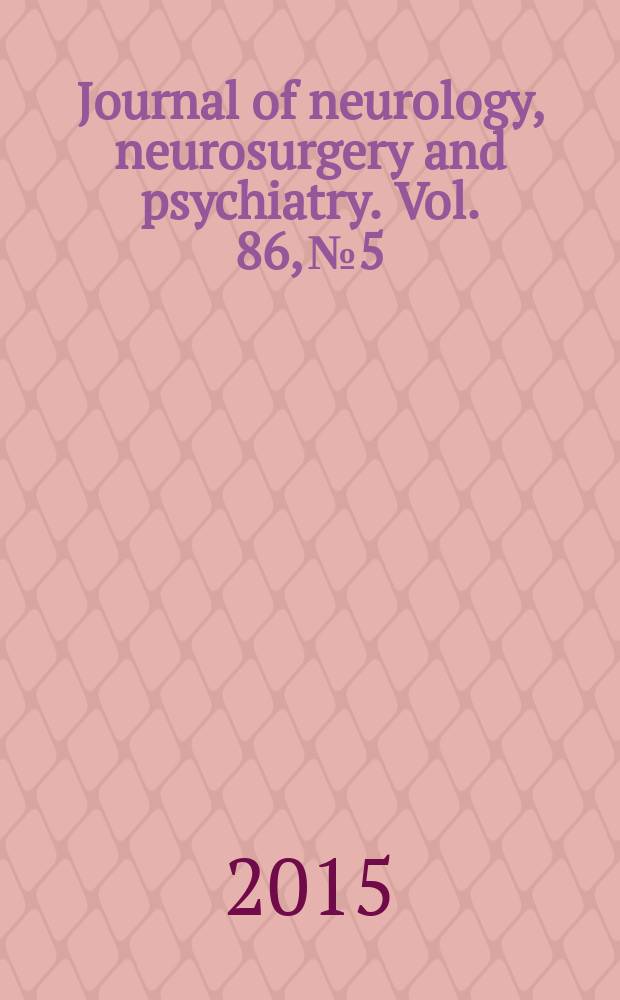 Journal of neurology, neurosurgery and psychiatry. Vol. 86, № 5