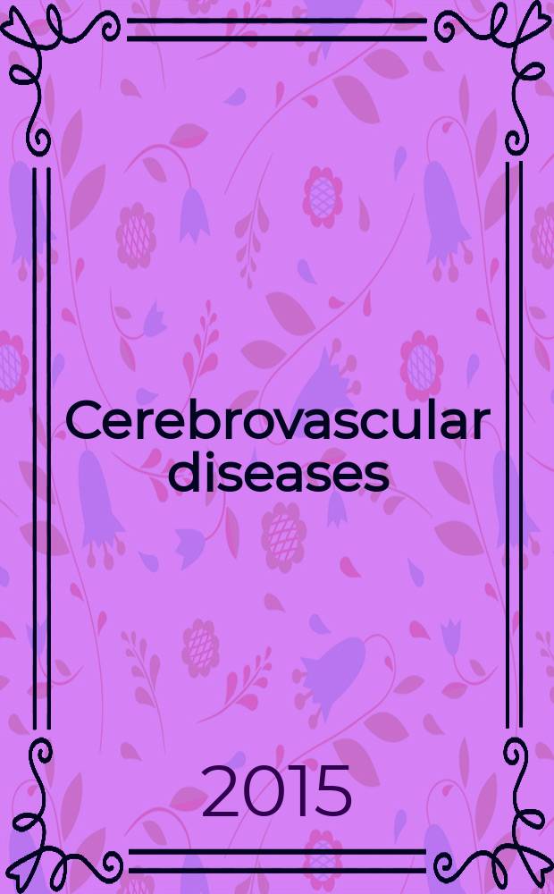 Cerebrovascular diseases : Off. j. of the Europ. stroke council. Vol. 39, № 3/4